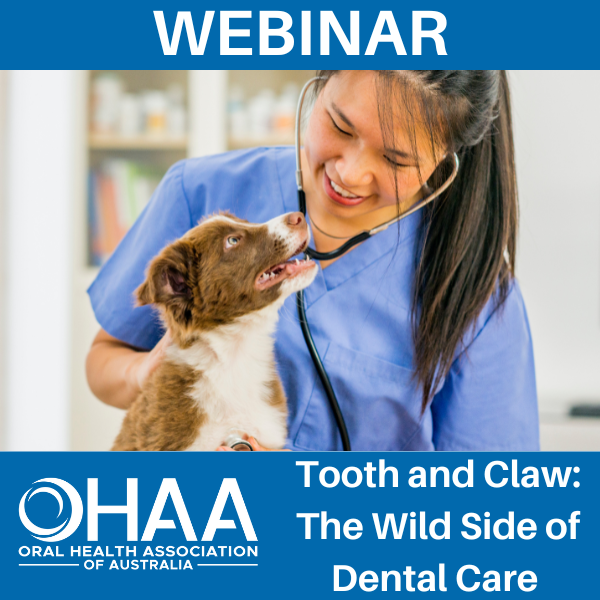 Webinar - Tooth & Claw: The Wild Side of Dental Care